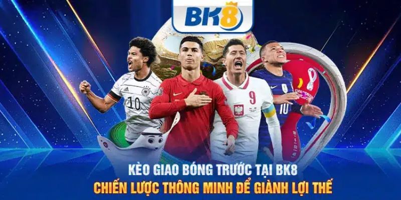 Thể thao BK8 đặc sắc nhất thị trường cá cược Việt